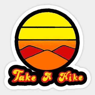 take a hike Sticker